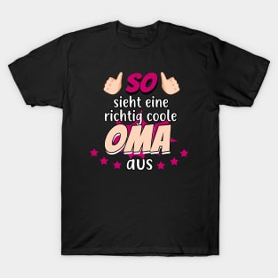 So sieht eine richtig coole Oma aus T-Shirt